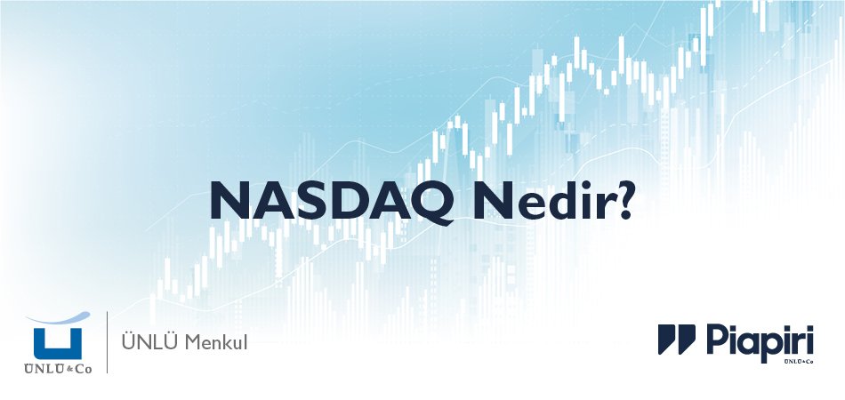 NASDAQ Nedir? NASDAQ Nedir?